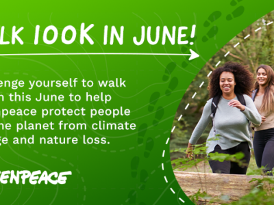 Walk 100K in June for Greenpeace